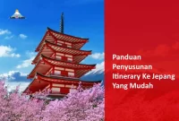 Menyusun Itinerary Jepang yang Memukau: Destinasi Utama